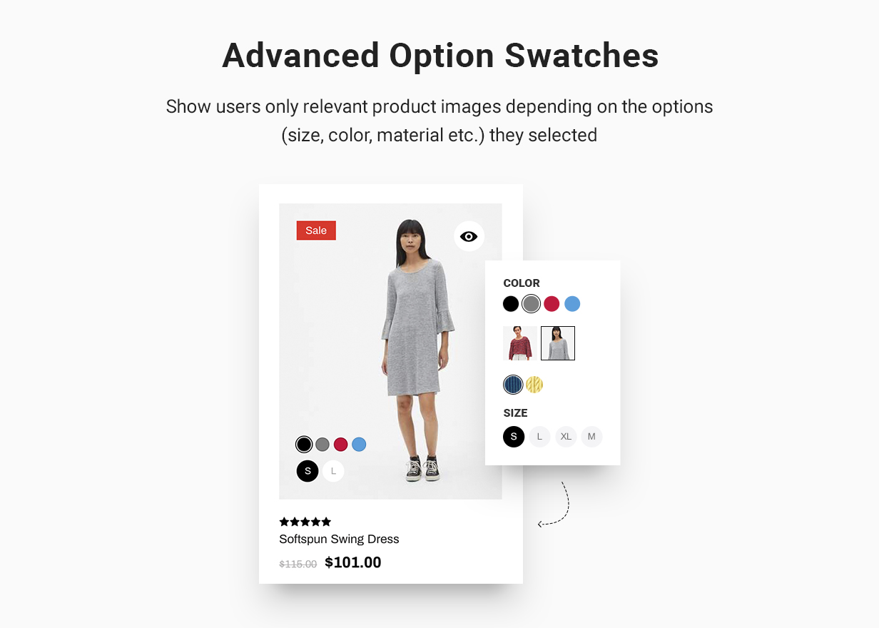 Advanced Option Swatches: Show users only relevant product images depending on the options (size, color, material etc.) they selected.