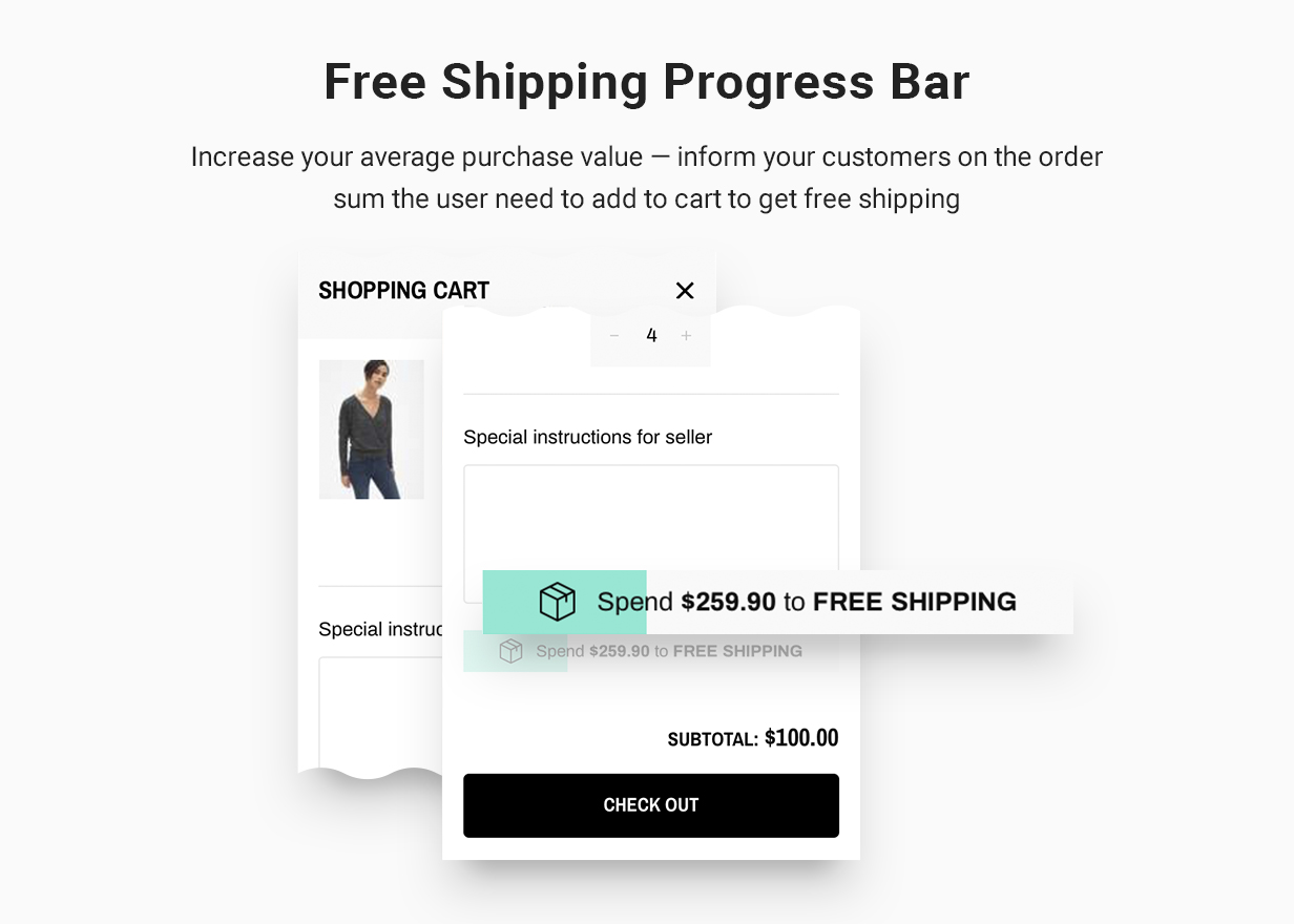 Free shipping progress bar: Increase your average purchase value — inform your customers on the order sum the user need to add to cart to get free shipping.