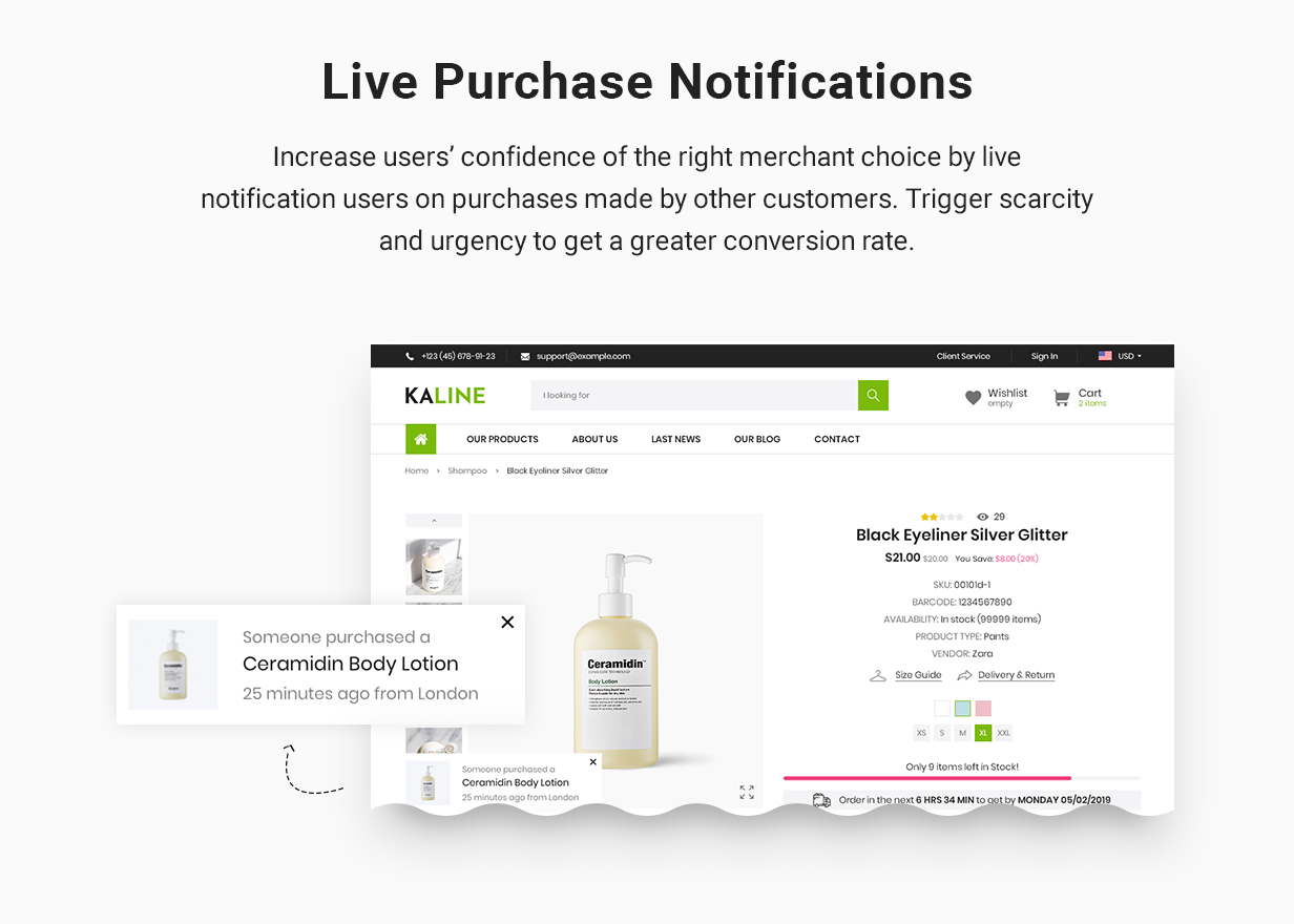 Live purchase notifications: Increase users’ confidence of the right merchant choice by live notification users on purchases made by other customers. Trigger scarcity and urgency to get a greater conversion rate